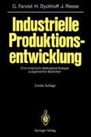 Industrielle Produktionsentwicklung: Eine Empirisch-Deskriptive Analyse Ausgewahlter Branchen 3540578471 Book Cover