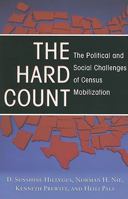 The Hard Count: The Political And Social Challenges of Census Mobilization 087154363X Book Cover