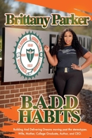 B.A.D.D HABITS 1098373405 Book Cover