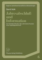 Jahresabschluss Und Information: Zur Formalen Struktur Des Jahresabschlusses Einer Kapitalgesellschaft 3790804665 Book Cover