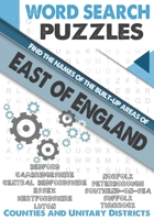 East of England - words search puzzle: Build-up areas puzzles - Bedford - Cambridgeshire - Central Bedfordshire - Essex - Hertfordshire - Luton - Norf B08T6BTJJN Book Cover