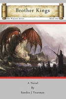 Brother Kings (The Warrior, #1) 0984150692 Book Cover