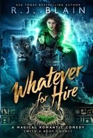 Whatever for Hire (Magical Romantic Comedy B0CD164H8M Book Cover