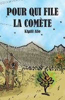 Pour Qui File La Comète 9956764914 Book Cover