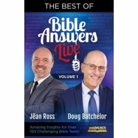 The Best of Bible Answers Live Vol. 1 by Doug Batchelor 1580196861 Book Cover