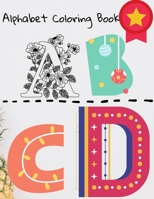 Alphabet Coloring book: Toddler ABC coloring book for kids . B08W3VZ5XQ Book Cover