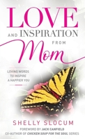 Love and Inspiration from Mom B0B1L622RS Book Cover