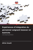 Expériences d'intégration du personnel soignant kosovar en Autriche (French Edition) 6200728305 Book Cover