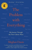 The Problem with Everything: My Journey Through the New Culture Wars 1982129344 Book Cover