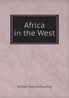 Africa in the West 5518702671 Book Cover