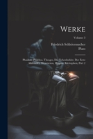 Werke: Phaidon, Philebos, Theages, Die Nebenbuhler, Der Erste Alkibiades, Menexenos, Hippias, Kleitophon, Part 2; Volume 3 1022417835 Book Cover
