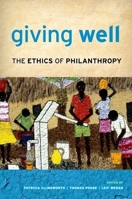 Giving Well: The Ethics of Philanthropy 0199739072 Book Cover