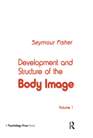 Development and Structure of the Body Image, Volume 1 089859684X Book Cover