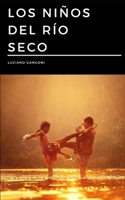 Los ni?os del r?o seco B08CG4DGH8 Book Cover