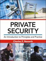 Private Security: An Introduction to Principles and Practice 1498723349 Book Cover