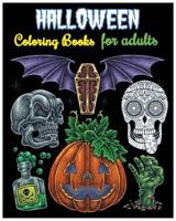 Halloween Coloring Books for Adults: Gothic Halloween for Relaxation (+100 Pages) 1537599224 Book Cover