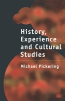 History, Experience and Cultural Studies 0333621107 Book Cover