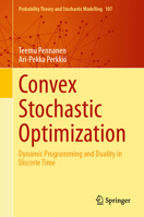 Convex Stochastic Optimization: Dynamic Programming and Duality in Discrete Time (Probability Theory and Stochastic Modelling, 107) 3031764315 Book Cover