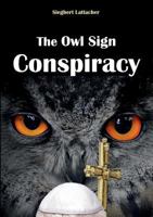 The Owl Sign Conspiracy 3849579867 Book Cover