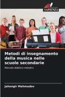 Metodi di insegnamento della musica nelle scuole secondarie 6207291883 Book Cover