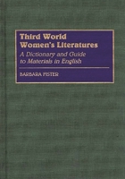 Third World Women's Literatures: A Dictionary and Guide to Materials in English 0313289883 Book Cover