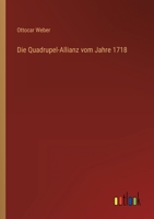 Die Quadrupel-Allianz vom Jahre 1718 3368418823 Book Cover