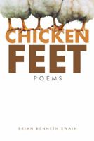 Chicken Feet: Poems 1491797703 Book Cover