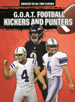 G.O.A.T. Football Kickers and Punters (Greatest of All Time Players (Lerner B0GN5Y468B Book Cover