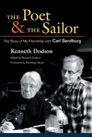 The Poet and the Sailor: The Story of My Friendship with Carl Sandburg 025203127X Book Cover