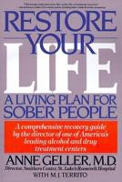 Restore Your Life: A Living Plan for Sober People 0553352458 Book Cover