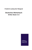 Deutsches Wörterbuch: Dritter Band 3737222185 Book Cover