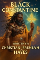BLACK CONSTANTINE B0FFBM65GY Book Cover
