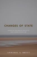 Changes of State: Nature and the Limits of the City in Early Modern Natural Law 0691162417 Book Cover