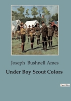 Under Boy Scout Colors 1515387968 Book Cover