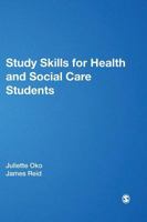 Study Skills for Health and Social Care Students 0857258052 Book Cover