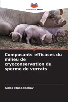 Composants efficaces du milieu de cryoconservation du sperme de verrats 6209126944 Book Cover