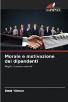 Morale e motivazione dei dipendenti (Italian Edition) 6202474092 Book Cover