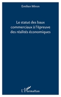 Le statut des baux commerciaux à l'épreuve des réalités économiques (French Edition) 2343069093 Book Cover