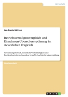 Betriebsverm�gensvergleich und Einnahmen-�berschussrechnung im steuerlichen Vergleich 3640320921 Book Cover
