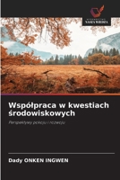 Wspólpraca w kwestiach srodowiskowych (Polish Edition) 6209924913 Book Cover