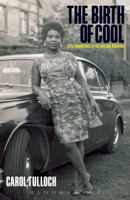 The Birth of Cool: Dress Culture of the African Diaspora (Materializing Culture) 1350185655 Book Cover