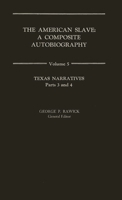 The American Slave: Texas Narratives Parts 3 & 4, Vol. 5 083716303X Book Cover