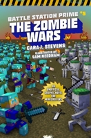 Zombie Wars: An Unofficial Graphic Novel for Minecrafters 151075332X Book Cover