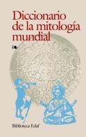 Diccionario de la mitología mundial 844140397X Book Cover