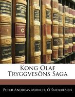 Kong Olaf Tryggvesöns Saga 1144641748 Book Cover