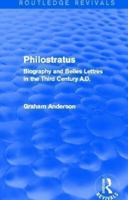 Philostratus: Biography & Belles Lettres in the Third Century A.D 1138013285 Book Cover
