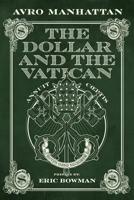 The Dollar and the Vatican 1797585673 Book Cover