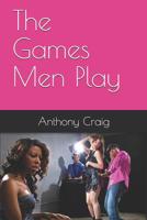 The Games Men Play 1097534464 Book Cover