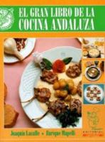 EL GRAN LIBRO DE LA COCINA ANDALUZA (Rústica) (PEQUEÑA MARMITA) 8486167523 Book Cover