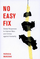 No Easy Fix: Global Responses to Internal Wars and Crimes Against Humanity (Studies in Nationalism and Ethnic Conflict) 0773533680 Book Cover